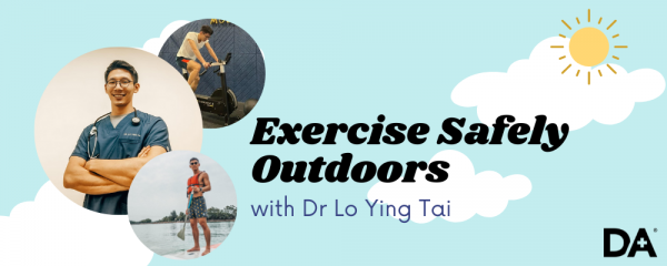 Dr Lo Ying Tai, anchor doctor of DA Clinic Group, shares exercise tips