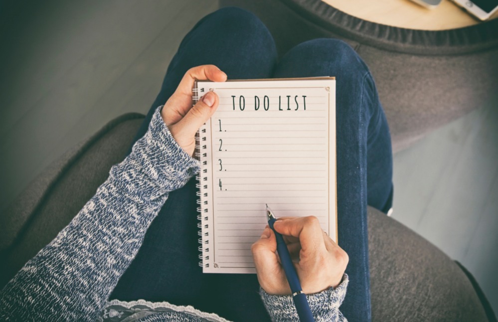 Create lists to make tasks seem more manageable.